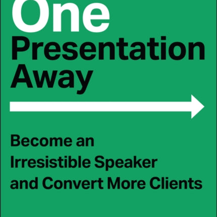 One Presentation Away