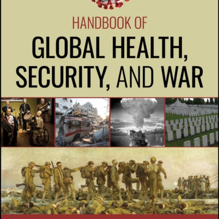 Handbook of Global Health Security and War