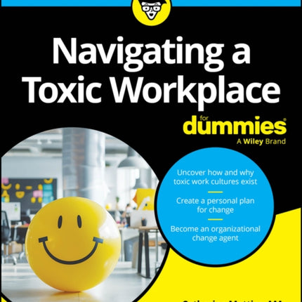 Navigating a Toxic Workplace For Dummies