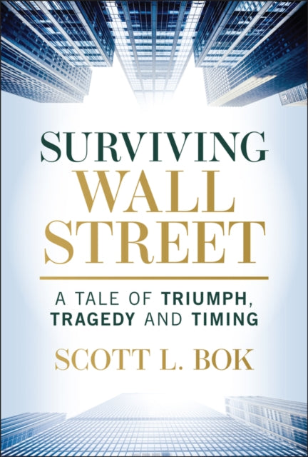 Surviving Wall Street A Tale of Triumph Tragedy