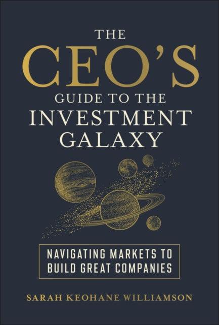 The CEOs Guide to the Investment Galaxy