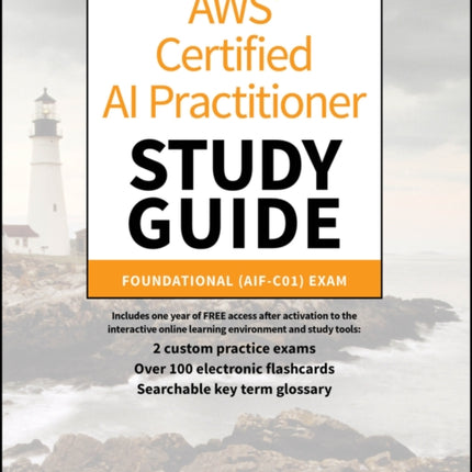 AWS Certified AI Practitioner Study Guide Foundat ional AIFC01 Exam
