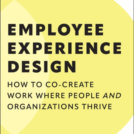 The Definitive Guide to Employee Experience