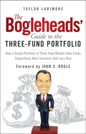 The Bogleheads Guide to the ThreeFund Portfolio