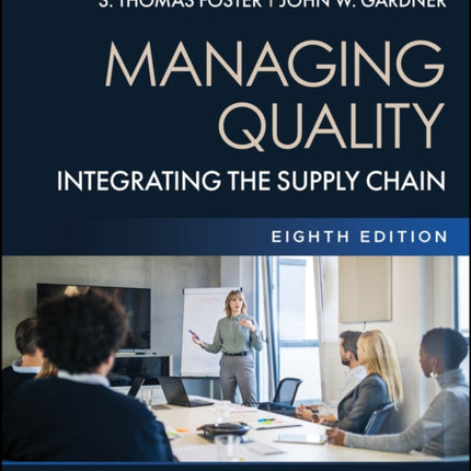 Managing Quality Integrating the Supply Chain 8t h Edition Paperback with EEPUB Access