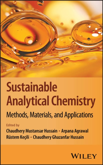Sustainable Analytical Chemistry Methods Materia ls and Applications