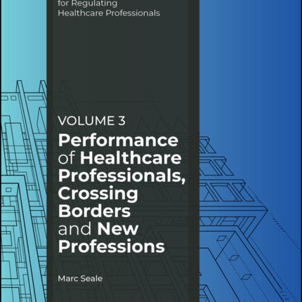 Performance of Healthcare Professionals Crossing Borders and New Professions