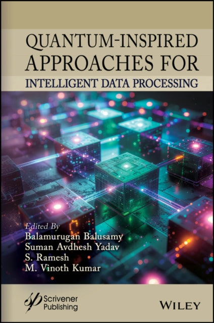 QuantumInspired Approaches for Intelligent Data Processing