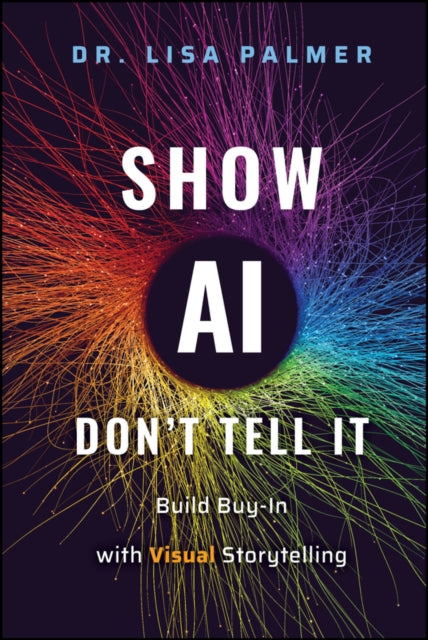 Show AI  Dont Tell It Build BuyIn with Visual St orytelling