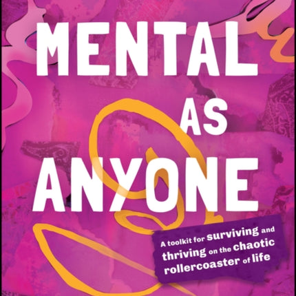 Mental as Anyone