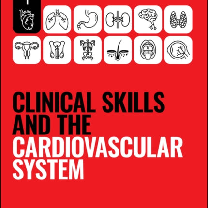 Clinical Skills and the Cardiovascular System