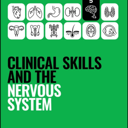 Clinical Skills and the Nervous System