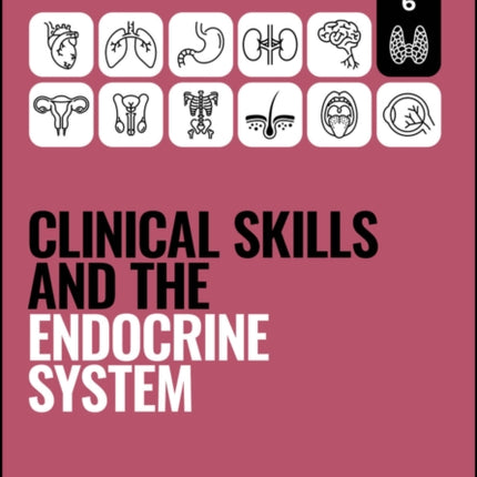 Clinical Skills and the Endocrine System