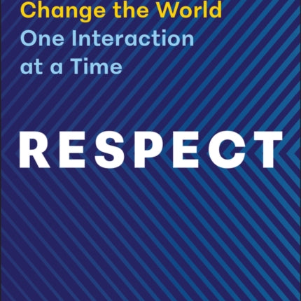 The Art  and Challenge  of Being Respectful