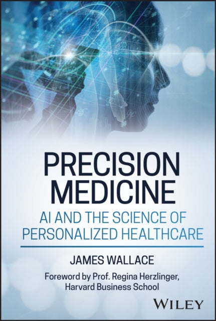 The Future of Healing How Precision Medicine is I mproving Our Health Outcomes