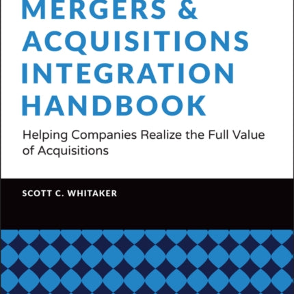 Mergers  Acquisitions Integration Handbook