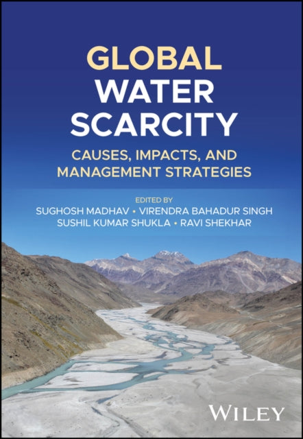 Global Water Scarcity Causes Impacts and Managem ent Strategies