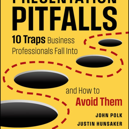 Presentation Pitfalls Ten Traps of Presenters and