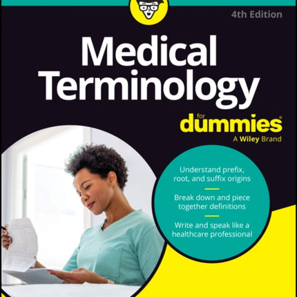Medical Terminology For Dummies 4th Edition