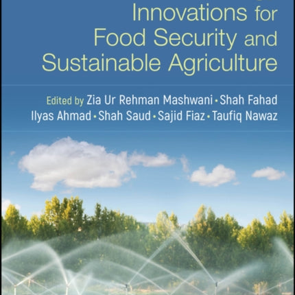 Nanotechnology Innovations for Food Security and S ustainable Agriculture