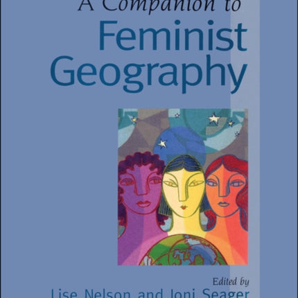 A Companion to Feminist Geography