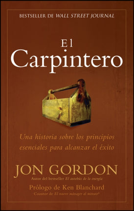 El Carpintero Una Historia Acerca de las Mejores Estrategias a Elegir