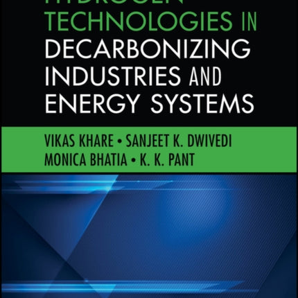 Hydrogen Technologies in Decarbonizing Industries and Energy Systems