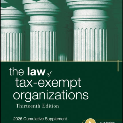 The Law of TaxExempt Organizations 13th Edition 2026 supp