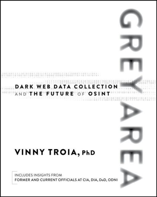 Grey Area Dark Web Data Collection and the Future  of OSINT