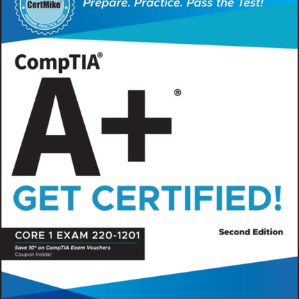 Comptia A Certmike Prepare. Practice. Pass the