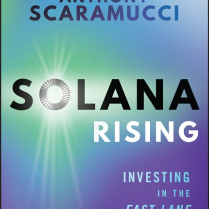 Solana Rising Investing in the Fast Lane of Crypt o