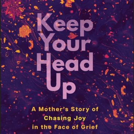 Keep Your Head Up