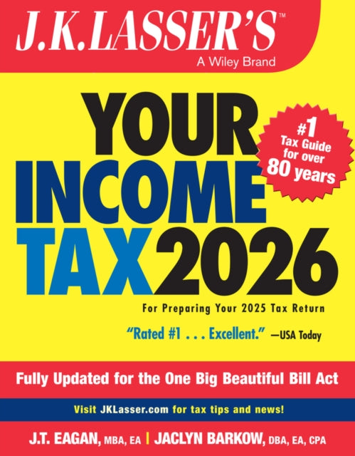 J.K. Lassers Your Income Tax 2026  For Preparing  Your 2024 Tax Return