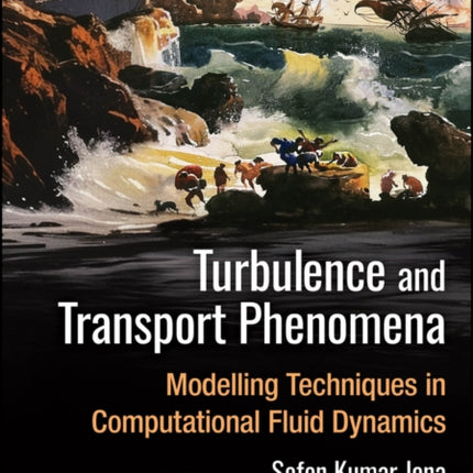 Turbulence and Transport Phenomena Modeling Techn iques in Computational Fluid Dynamics