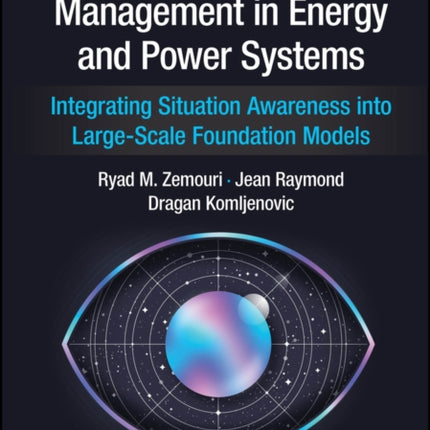 Prognostics and Health Management in Energy and Po wer Systems Integrating Situation Awareness into LargeScale Foundation Models