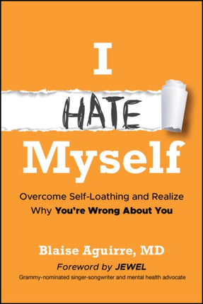 I Hate Myself Overcome SelfLoathing and Realize Why You8217re Wrong About You