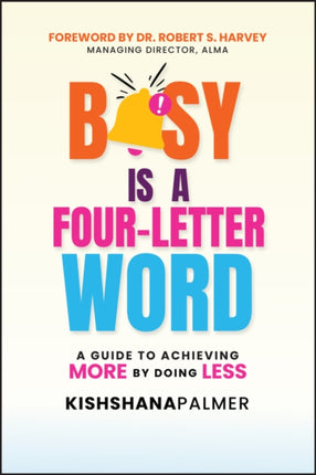Busy Is a FourLetter Word