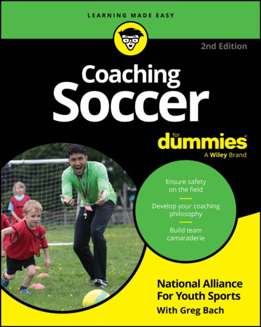 Coaching Soccer For Dummies Second Edition