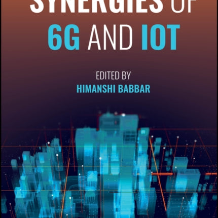 Synergies of 6G and IoT