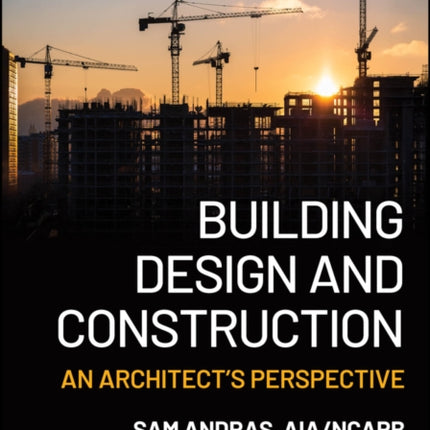 Building Design and Construction  An Architects Perspective