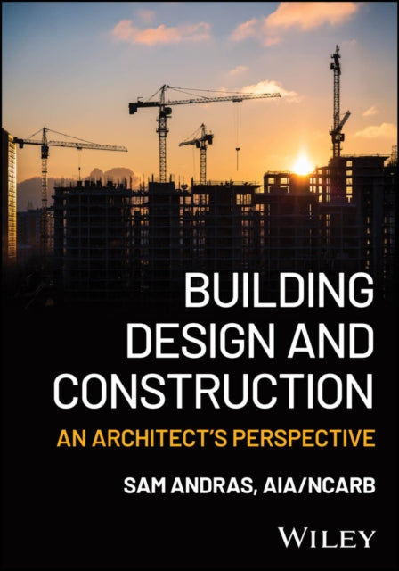 Building Design and Construction  An Architects Perspective