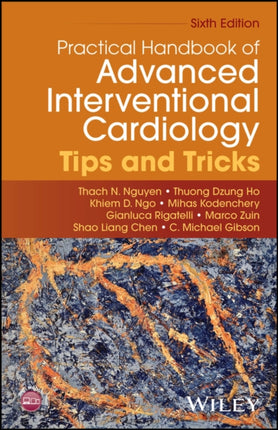 Practical Handbook of Advanced Interventional Card iology Tips and Tricks