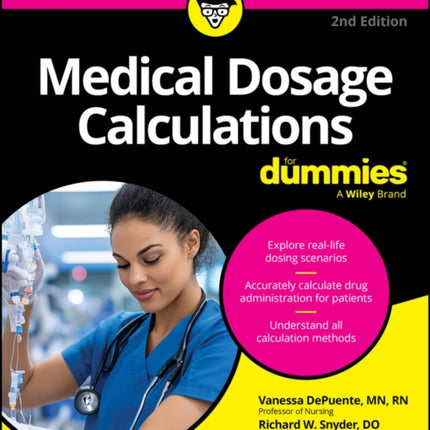 Medical Dosage Calculations For Dummies 2nd Editi on