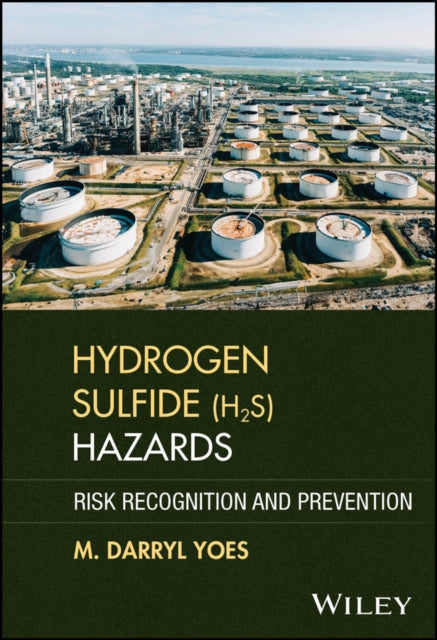 Hydrogen Sulfide H2S Hazards