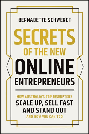 Secrets of the New Online Entrepreneurs