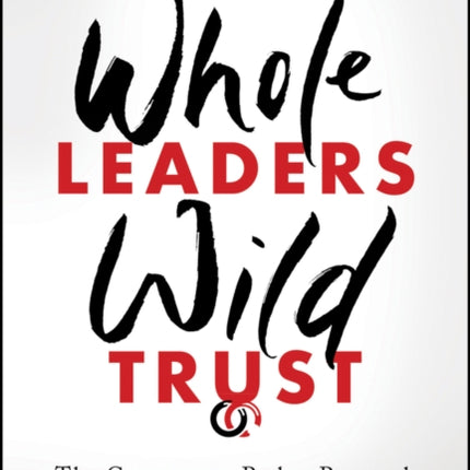 Whole Leaders Wild Trust