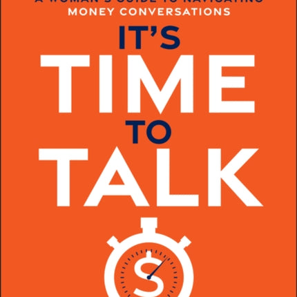 Its Time to Talk  A Woman8217s Guide to Navigating Money Conversations