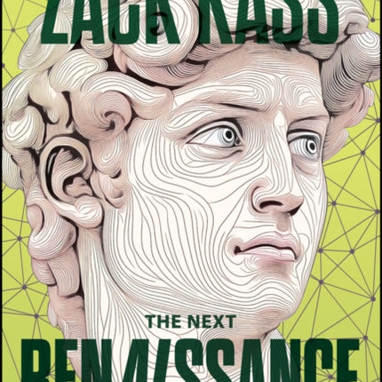 The Next Renaissance