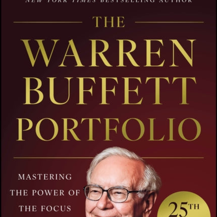 The Warren Buffett Portfolio 25th Anniversary Edi tion A Wiley Investment Classic