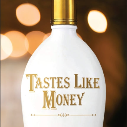 Tastes Like Money